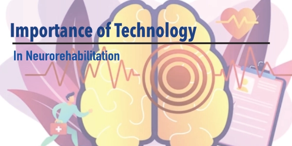 Importance of Technology in Stroke Rehabilitation