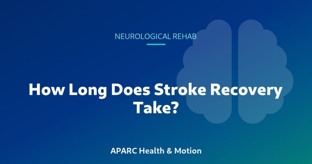 How Long Does Stroke Recovery Take?